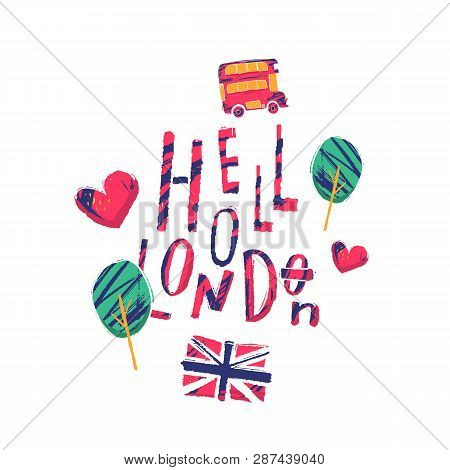 Hollo London Poster Illustration With Bus, Taxi, Cityscape Landscape For T Shirt