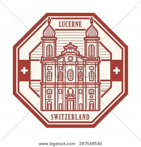 Abstract Rubber Stamp With Jesuit Church, Lucerne, Switzerland Inside, Vector Illustration