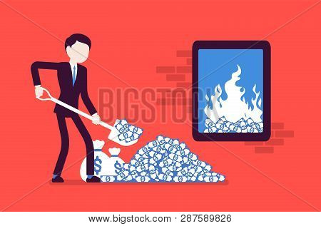 Businessman Adding Money Fuel To Large Closed Fire. Manager Digging Cash With Spade Burning It, Spen