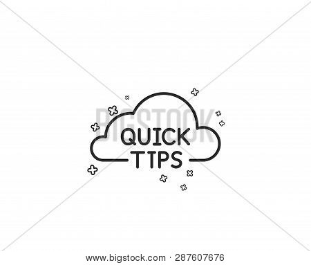 Quick Tips Cloud Line Icon. Helpful Tricks Sign. Geometric Shapes. Random Cross Elements. Linear Qui