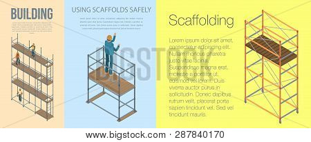Scaffolding Banner Set. Isometric Set Of Scaffolding Banner For Web Design