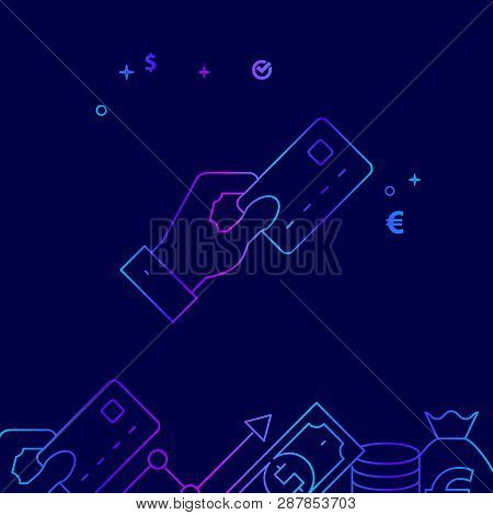 Hand Holding Bank Card Vector Line Illustration. Money Related Gradient Icon, Symbol, Pictogram, Sig