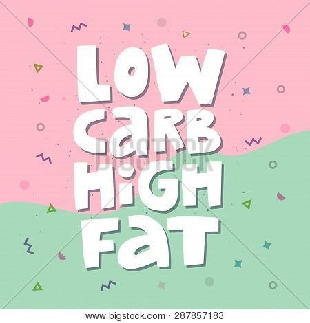 Low Carb High Fat White Collage Lettering. Keto Diet Flat Hand Drawn Illustration. Ketogenic Eating 