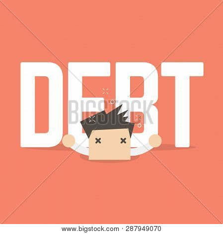 Big Debt Is Over The Businessman Cartoon.