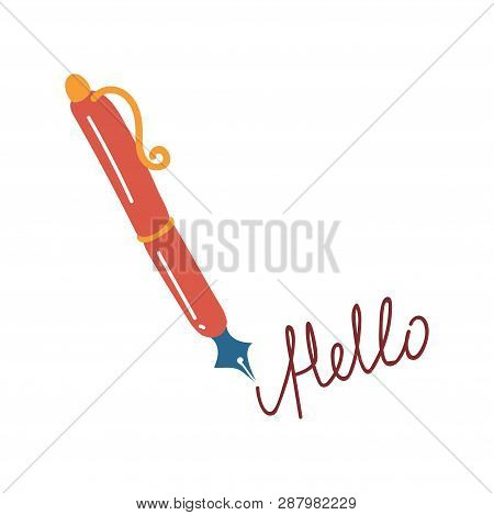 Fountain Pen Writing Hello, Retro Stationery Vector Illustration