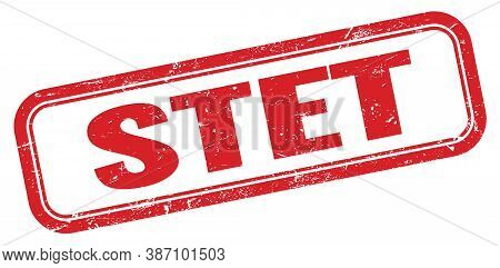 Stet Red Grungy Vintage Rectangle Stamp Sign.