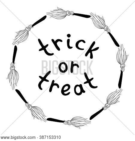 Happy Halloween-round Frame Of Witch Broom. Trick Or Treat -inscription. Holiday And Power Girl Them