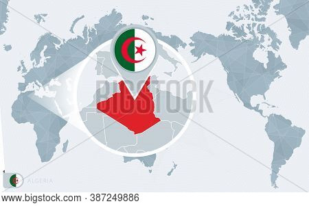 Pacific Centered World Map With Magnified Algeria. Flag And Map Of Algeria On Asia In Center World M
