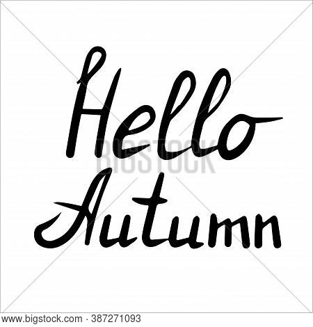 Hello Autumn Text Isolated On White Background.