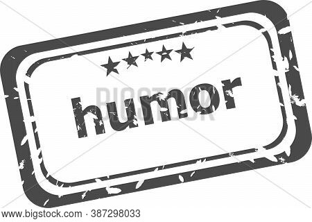 Humor Grunge Rubber Stamp Isolated On White Background