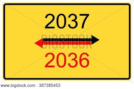 2037,2036 New Year. 2037,2036 New Year On A Yellow Road Billboard.