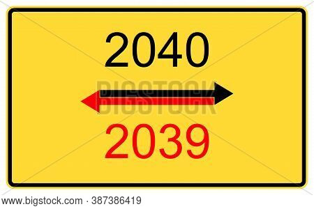 2039,2040 New Year. 2039,2040 New Year On A Yellow Road Billboard.