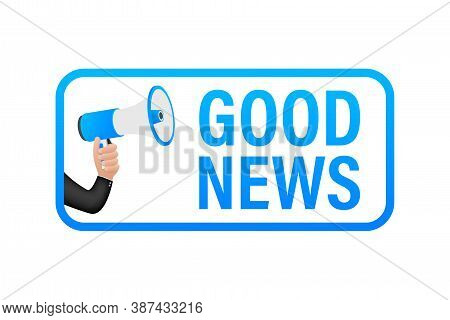 Hand Holding Megaphone With Good News. Megaphone Banner. Web Design. Vector Stock Illustration.
