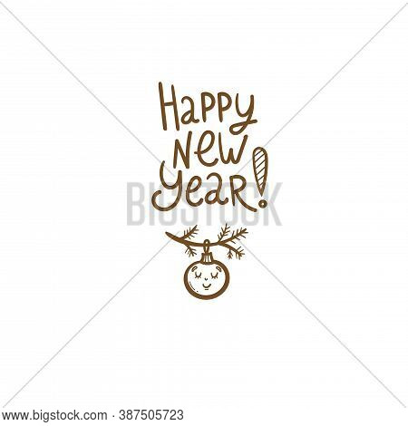 New Year Card With Cute Cartoon Christmas Ball On Spruce Branch. Vector Contour Image No Fill.
