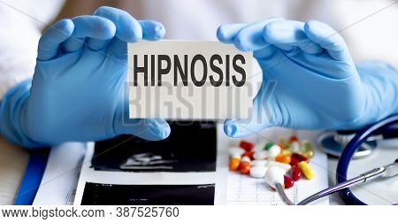 Text Hipnosis Write On Medicine Card. Medical Concept With A Stethoscope And Pills