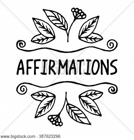 Affirmations. A Positive Statement.suitable For Packaging, Web Designs, Advertising Products, Label.