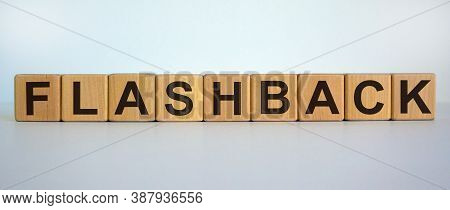 Wooden Cubes With Word 'flashback'. Beautiful White Background. Business And Educational Concept. Co