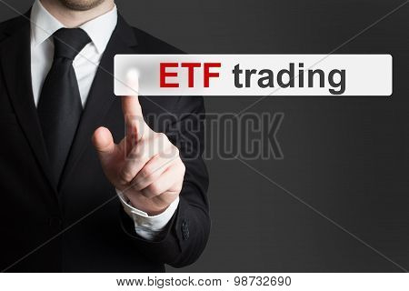 Businessman Pushing Touchscreen Button Etf Trading