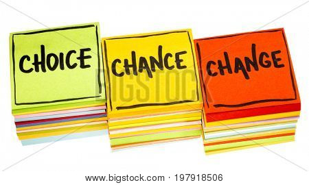 3C concept - choice, chance and change - handwriting in black ink on isolated sticky notes