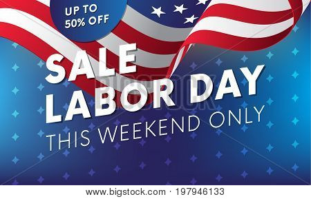 Labor Day sale banner. This weekend only. Vector illustration.