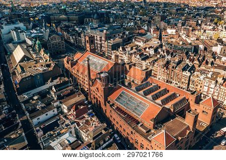 April 10, 2019. Amsterdam, Netherlands. Beautiful Aerial View Of The Beurs Van Berlage Building In A