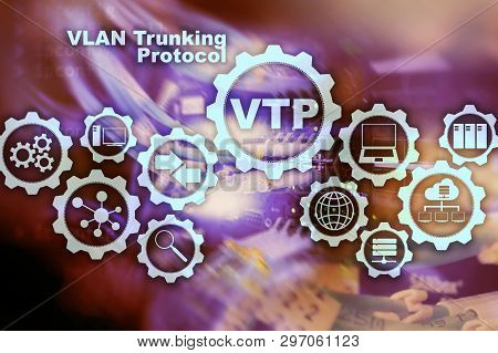 Vlan Trunking Protocol. Virtual Local Area Network. Vtp.
