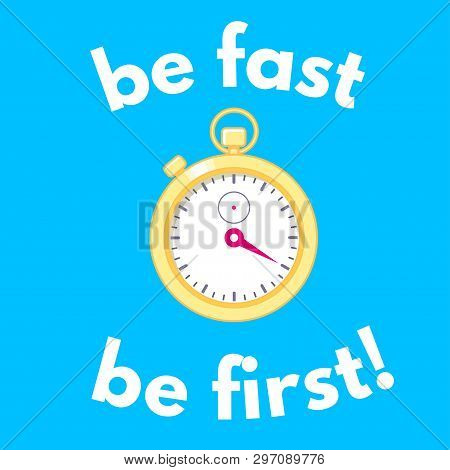 Motivation Poster With Golden Stopwatch On Bright Gradient Background. Be Faster, Be First. Vector I