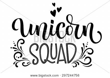 Unicorn Squad Hand Drawn Moderm Calligraphy Text