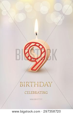 Burning Number 9 Birthday Candle With Birthday Celebration Text On Light Blurred Background. Vector 