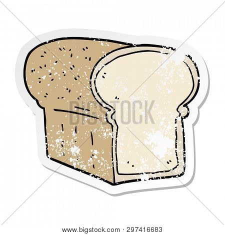 distressed sticker of a cartoon loaf of bread