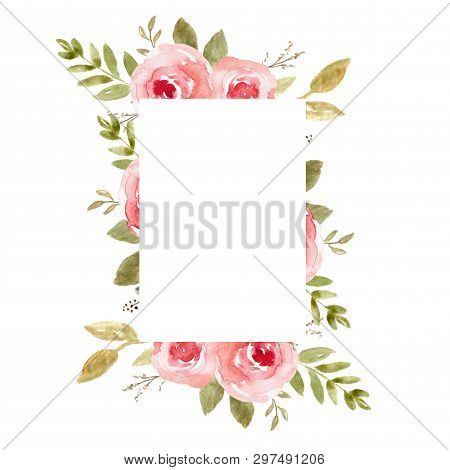 Floral Frame, Watercolor Wedding Decor. Flower Wreath, Template With Leaves For Invitations And Card