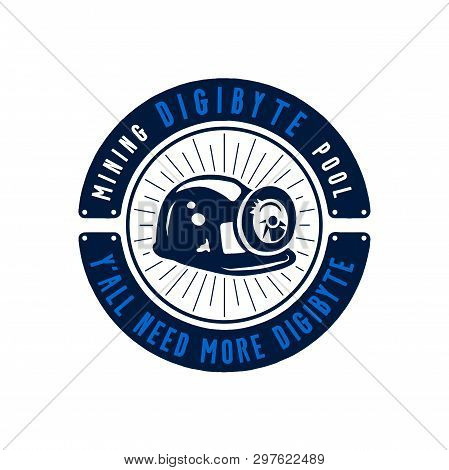 Digibyte Mining Badge Concept. Digital Asset Dgb. I Need More Digibyte Quote. Funny Crypto Emblem Wi