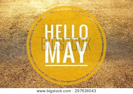 Banner Hello May. Text On The Photo Hello May. Welcome Card