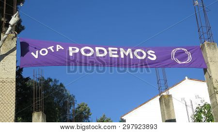 Alora, Spain - April 27, 2019: Election Poster For 2019 Spanish Election On Sunday April 28th 2019 O