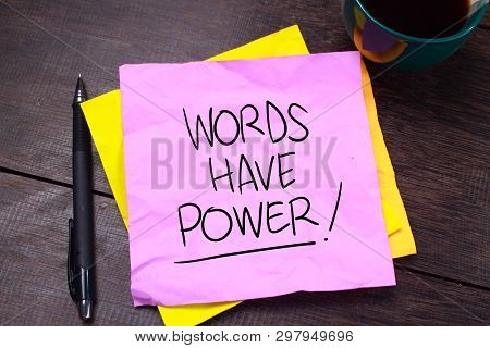 Words Have Power, Motivational Words Quotes Concept