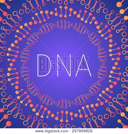Neon Helix Of Human Dna Molecule. Science  Concept Abstract Vector Background. Dna Typography Poster