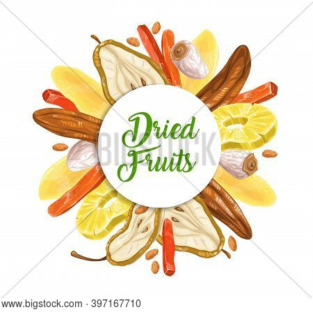Dried Fruits Dessert Round Frame. Sliced On Half Pear, Dry Banana And Persimmon, Papaya, Mango And W