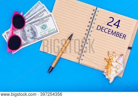 December 24. 24th Day Of December. Travel Plan Flat Design With Written Date Notepad, Pen, Glasses, 