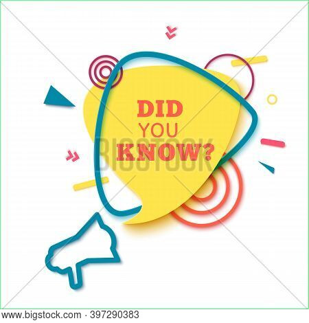 Did You Know Speech Bubble In Paper Cut Style. Quiz Show Sticker In Memphis Retro Style. 80s 90s Ban