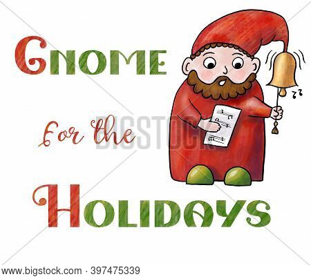 Hand-drawn Illustration Of Christmas Dwarf With Bell Singing Carol. Cute Clipart Gnome For The Holid