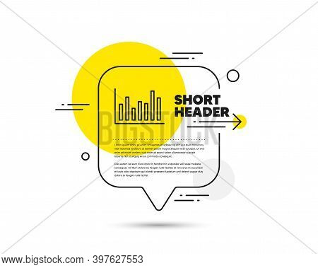 Column Chart Line Icon. Speech Bubble Vector Concept. Financial Graph Sign. Stock Exchange Symbol. B