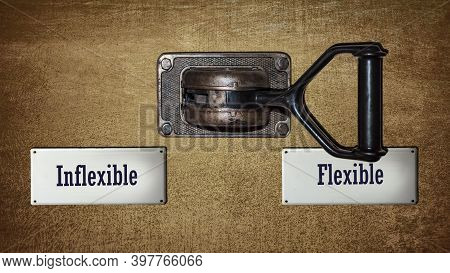 Street Sign The Direction Way To Flexible Versus Inflexible