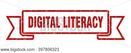 Digital Literacy Ribbon. Digital Literacy Grunge Band Sign. Digital Literacy Banner
