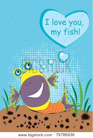 I love you, my fish