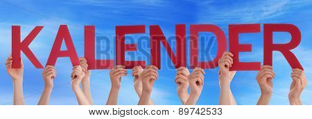 People Hold Word Kalender Means Calendar Blue Sky