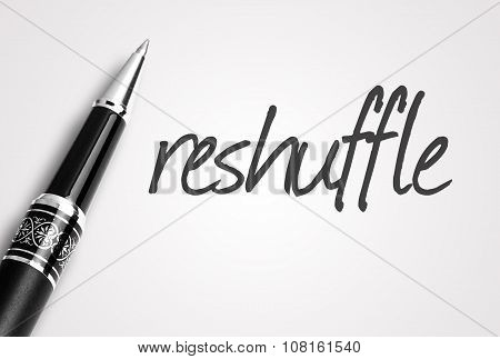 Pen Writes Reshuffle  On Paper