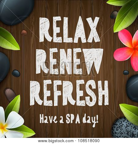 Spa day, relax, renew, refresh