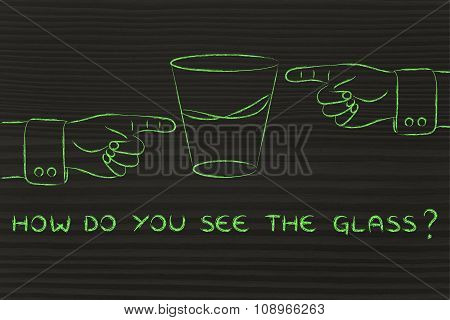 Half Full Half Empty Glass Of Water With Text How Do You See