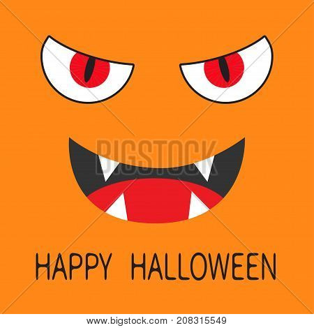 Happy Halloween. Evil Red eyes. Smiling wicked mouth with fangs tooth tongue. Angry cartoon character head face. Greeting card. Flat design. Orange background. Vector illustration