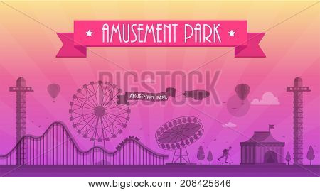 Amusement park - modern vector illustration with landscape silhouette. Text on pink ribbon. Big wheel, attractions, benches, lanterns, trees, skater, circus pavilion. Hot air balloon, airplane